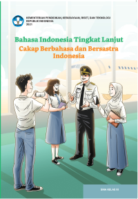 Image of Bahasa Indonesia Tingkat Lanjut : Cakap Berbahasa dan Bersastra Indonesia untuk SMA Kelas XI