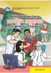 Image of Buku Panduan Guru Bahasa Inggris: English for Change untuk SMA/MA Kelas XI