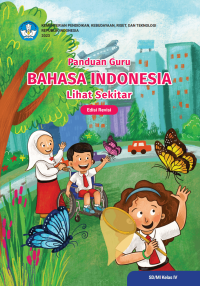 Image of Panduan Guru Bahasa Indonesia: Lihat Sekitar untuk SD/MI Kelas IV (Edisi Revisi)