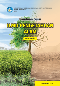 Image of Panduan Guru Ilmu Pengetahuan Alam untuk SMA/MA Kelas X (Edisi Revisi)