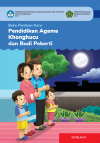 Image of Buku Panduan Guru Pendidikan Agama Khonghucu dan Budi Pekerti untuk SD Kelas IV