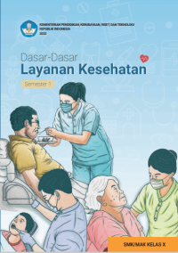 Image of Dasar - dasar Layanan Kesehatan untuk SMK/MAK Kelas X Semester 1