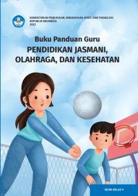 Image of Buku Panduan Guru Pendidikan Jasmani, Olahraga, dan Kesehatan untuk SD/MI Kelas V